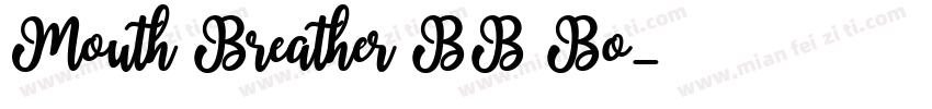 Mouth Breather BB Bo字体转换